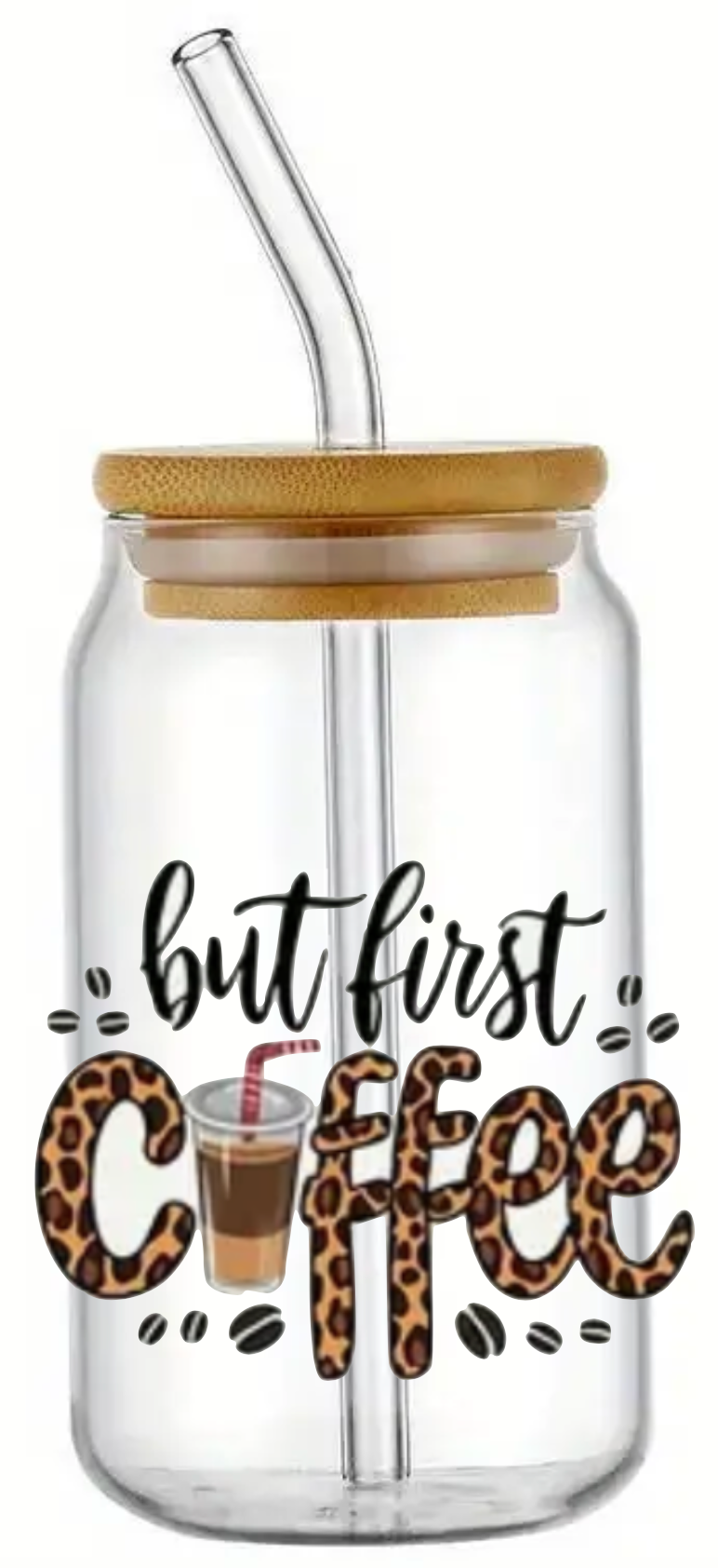 BUT FIRST COFFEE GLASS JAR TUMBLER CUP WITH LID, STRAW AND BRUSH