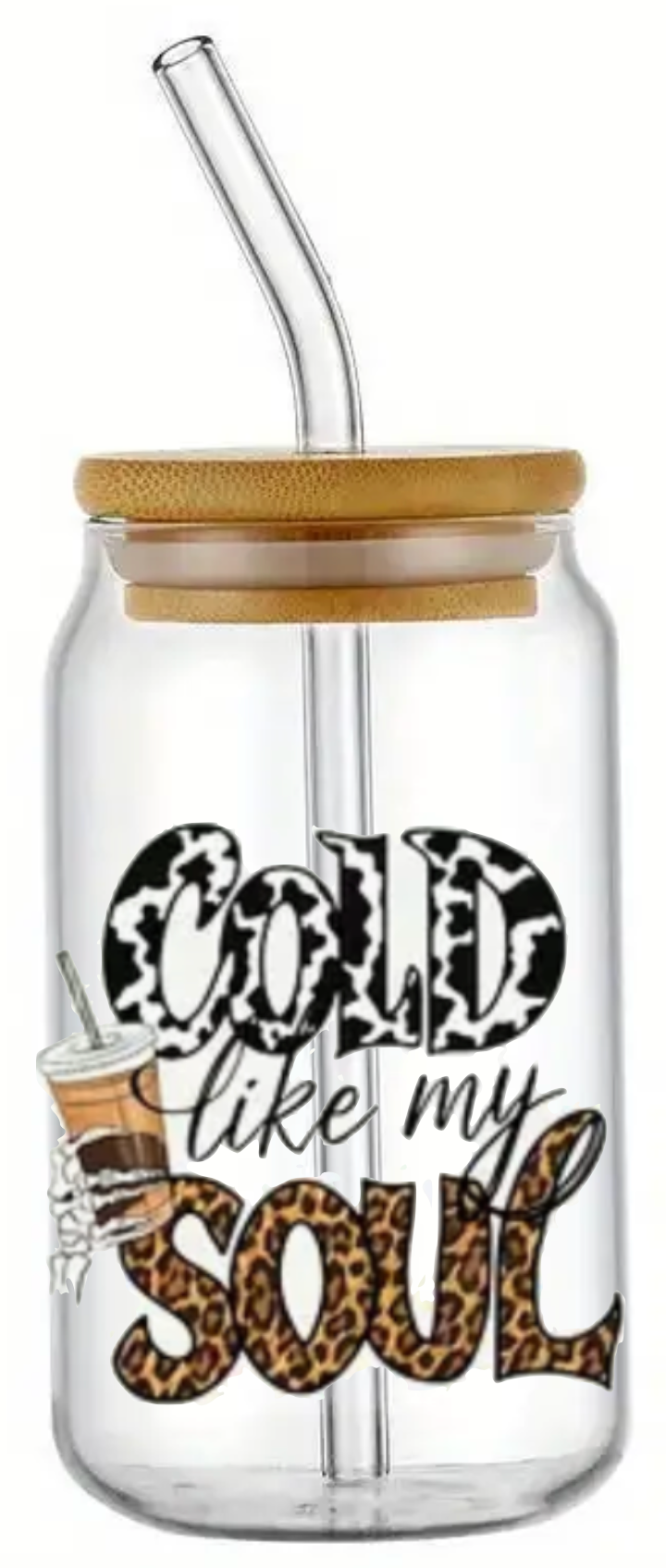 COLD LIKE MY SOUL COFFEE GLASS JAR TUMBLER CUP WITH LID, STRAW AND BRUSH