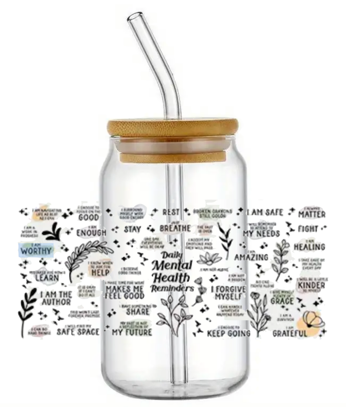 DAILY MENTAL HEALTH REMINDERS GLASS JAR TUMBLER CUP WITH LID, STRAW AND BRUSH