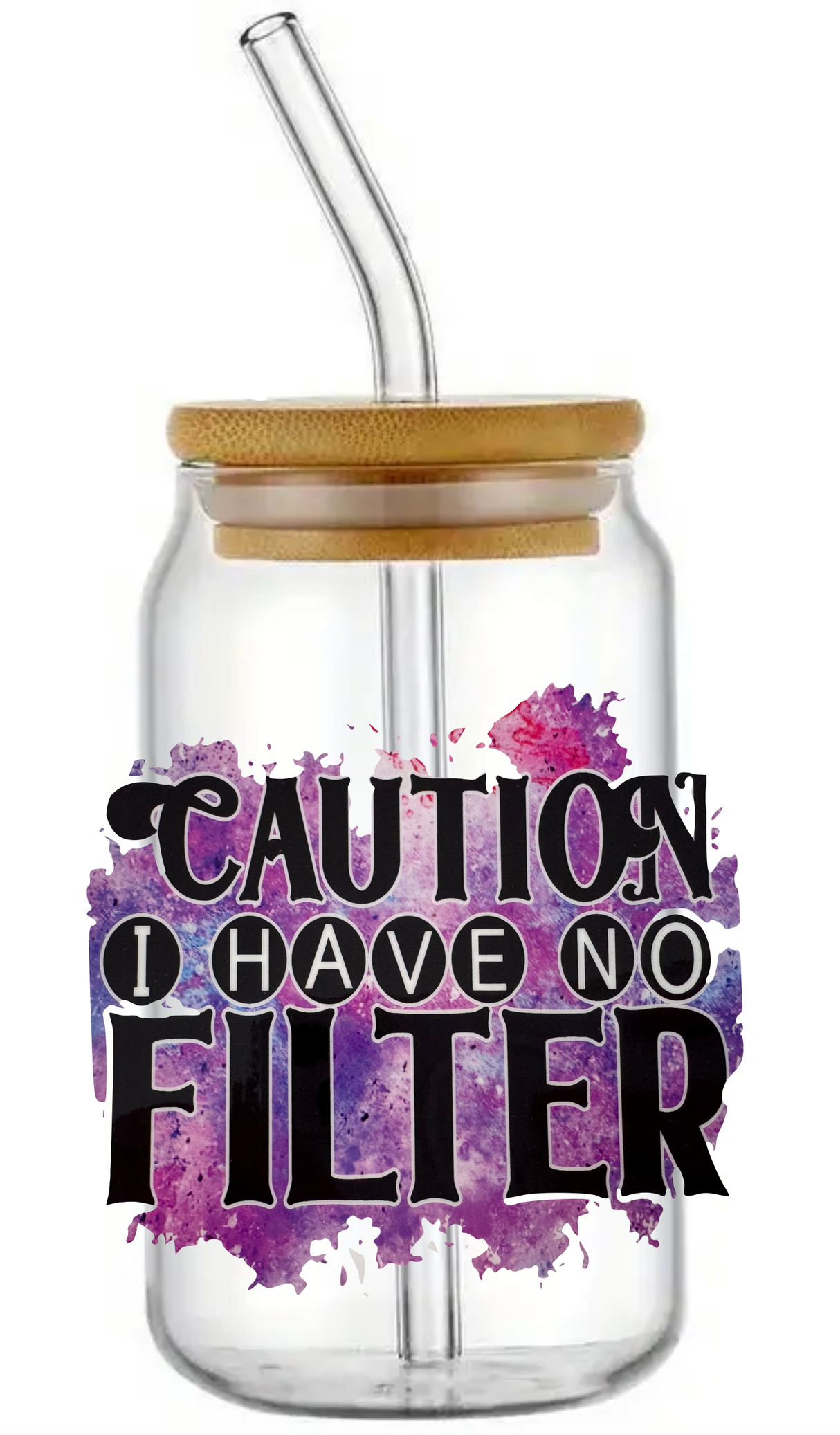 I HAVE NO FILTER CAUTION GLASS JAR TUMBLER CUP WITH LID, STRAW AND BRUSH