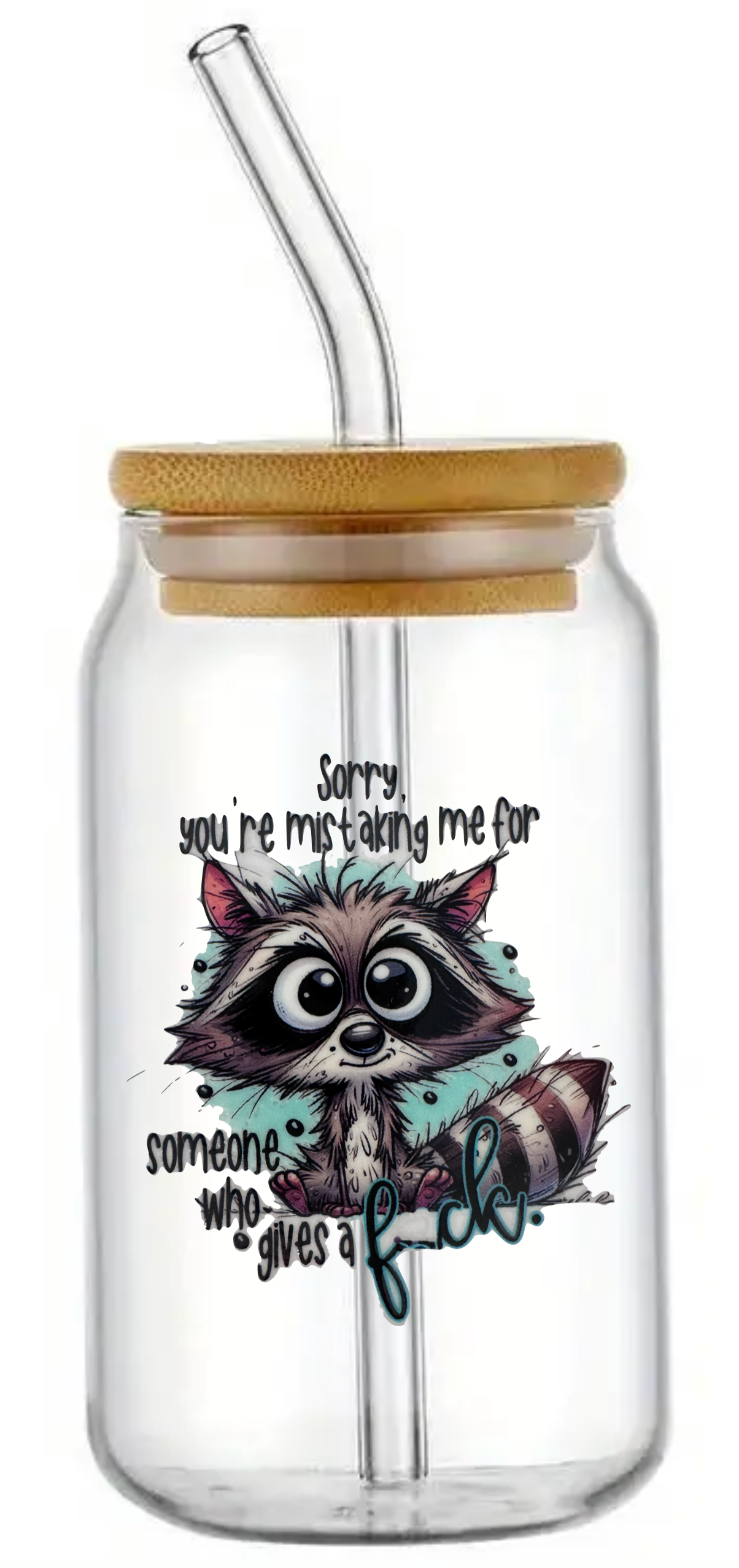 YOU'RE MISTAKING ME FOR SOMEONE WHO GLASS JAR TUMBLER CUP WITH LID, STRAW AND BRUSH